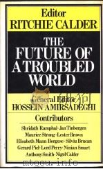 THE FUTURE OF A TROUBLED WORLD·RITCHIE CALDER PDF电子版封面 0434105023