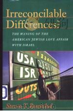 IrreconcilabIe Differences? Tbe Waning of tbe American Jewisb Love Affair witb Israel PDF电子版封面 1584653280