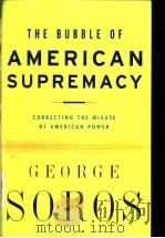 GEORGE SOROS The Bubble of American Supremacy PDF电子版封面 1586482173