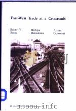 East-West trade at a crossroads PDF电子版封面 0814773850
