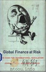 Global finance at risk:the case for international regulation PDF电子版封面 1565845633