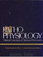 PATHOPHYSIOLOGY:Clinical Concepts of Disease Processes PDF电子版封面
