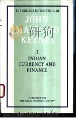 THE COLLECTED WRITINGS OF JOHN MAYNARD KEYNES VOLUME Ⅰ PDF电子版封面