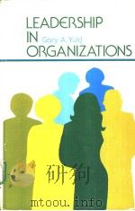 LEADERSHIP IN ORGANIZATIONS PDF电子版封面 0135271762