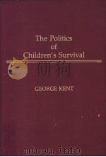 The Politics of Childrens Survival PDF电子版封面