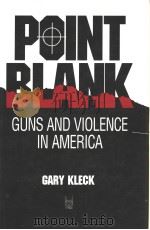 PONT BLANK:Guns and Violence in America PDF电子版封面
