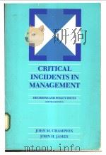CRITICAL INCIDENTS IN MANAGEMENT PDF电子版封面 0256032254