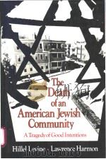 The Death of an American Jewish Community PDF电子版封面 0029138655