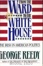 FROM THE WARD TO THE WHITE HOUSE（ PDF版）
