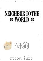 Neighbor to the World PDF电子版封面