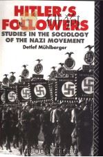 HITLERS FOLLOWERS:Studies in the sociology of the Nazi Movement PDF电子版封面 0415008026