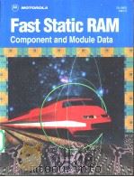 MOTOROLA FAST STATIC RAM COMPONENT AND MODULE DATA PDF电子版封面