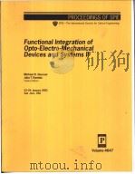 Functional Integration of Opto-Electro-Mechanical Devices and Systems Ⅱ PDF电子版封面 0819443867