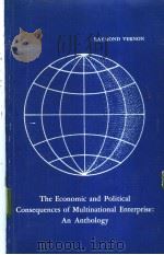 The Economic and Political Consequences of Multinational Enterprise PDF电子版封面