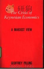 The Crisis of Keynesian Economics PDF电子版封面 0709940416