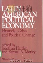 LATIN AMERICAN POLITICAL ECONOMY PDF电子版封面 0813303303