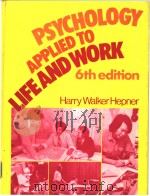 PSYCHOLOGY APPLIED TO LIFE AND WORK PDF电子版封面 0137324618