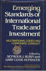Emerging Standards of International Trade and Investment PDF电子版封面 0865981337