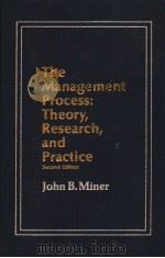 The Management Process:Theory,Research,And Practice PDF电子版封面 0023816503