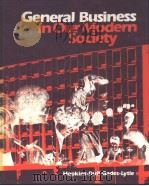 General Business in Our Modern Society PDF电子版封面 0024728608