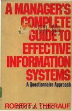 A Managers Complete Guide to Effective information Systems PDF电子版封面 0029330203