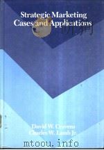 Strategic Marketing Cases and Applications PDF电子版封面 0256029369