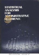 STATISTICAL ANALYSIS FOR ADMINISTRATIVE DECISIONS PDF电子版封面 0538132809
