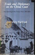 Trade and Diplomacy on the China Coast PDF电子版封面