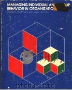 MANAGING INDIVIDUAL AND GROUP BEHAVIOR IN ORGANIZATIONS PDF电子版封面 0070203865