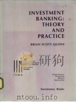 INVESTMENT BANKING:THEORY AND PRACTICE PDF电子版封面