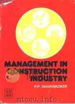 MANAGEMENT IN CONSTRUCTION INDUSTRY PDF电子版封面