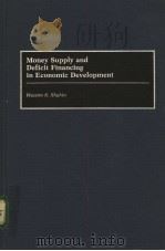 Money Supply and Deficit Financing in Economic Development PDF电子版封面