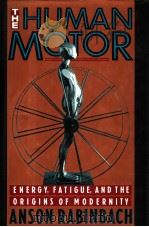 THE HUMAN MOTOR PDF电子版封面 0465031307