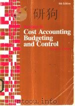 Cost Accounting Budgeting and Control PDF电子版封面 0538010606