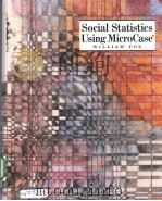 Social Statistics Using MicroCase PDF电子版封面 0922914109