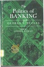 The Politics of BANKING PDF电子版封面 0874802091