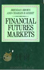 FINANCIAL FUTURES MARKETS PDF电子版封面 0312289553
