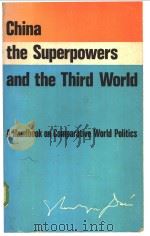 China the Superpowers and the Third World PDF电子版封面