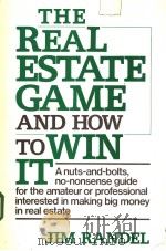 THE REAL ESTATE GAME AND HOW TO WIN IT PDF电子版封面 0816013128