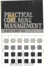 PRACTICAL COAL MINE MANAGEMENT PDF电子版封面
