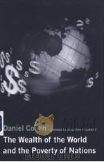 The Wealth of the World and the Poverty of Nations PDF电子版封面 0262032538