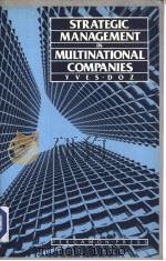 STRATEGIC MANAGEMENT IN MULTINATIONAL COMPANIES PDF电子版封面 008031807X