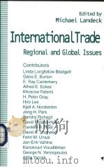 International Trade:Regional and Global Issues PDF电子版封面 0333595904