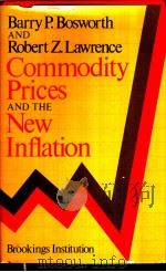 Commodity Prices and the New Inflation PDF电子版封面 0815710348