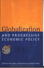 Globaoization and Progressive Economic Policy PDF电子版封面 0521643767