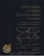 Toward a Law of Global Communications Networks PDF电子版封面 0582285305