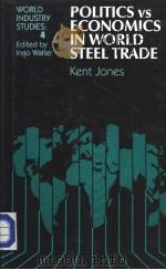 Politics vs Economics in World SteelTrade PDF电子版封面 0043381189