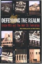 DEFENDING THE REALM Inside MI5 and the War on Terrorism PDF电子版封面 0233000100