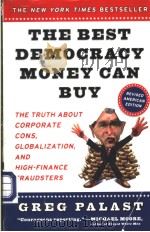 THE BEST DEMOCRACY MONEY CAN BUT PDF电子版封面 0452283914