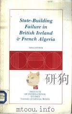 STATE-BUILDING FAIL URE IN BRITISH IRELAND & FRENCH ALGERIA PDF电子版封面
